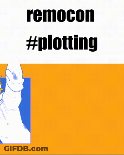 A Poster That Says Remocon #Plotting With A Picture Of A Person In Space GIF
