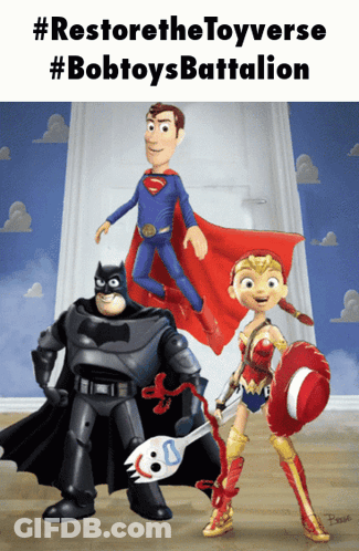 A Poster That Says #Restore The Toyverse #Bobtoysbattalion GIF