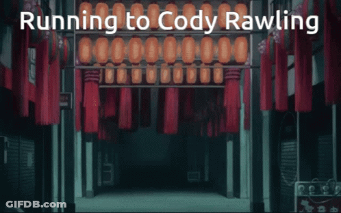 A Poster That Says Running To Cody Rawling On The Bottom GIF