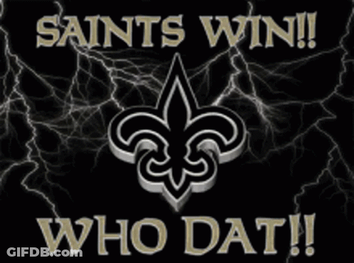 A Poster That Says Saints Win Who Dat On It GIF