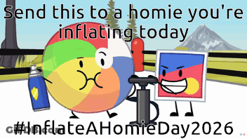 A Poster That Says " Send This To A Homie You 'Re Inflating Today #Inflateahomieday2026 " GIF