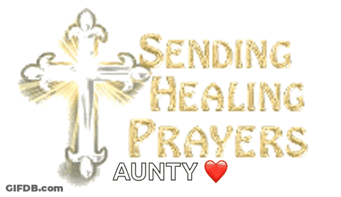 A Poster That Says Sending Healing Prayers Aunty GIF