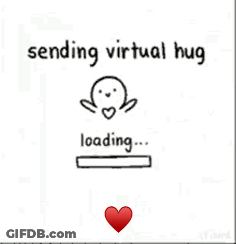 A Poster That Says Sending Virtual Hug Loading ... Hug Sent GIF