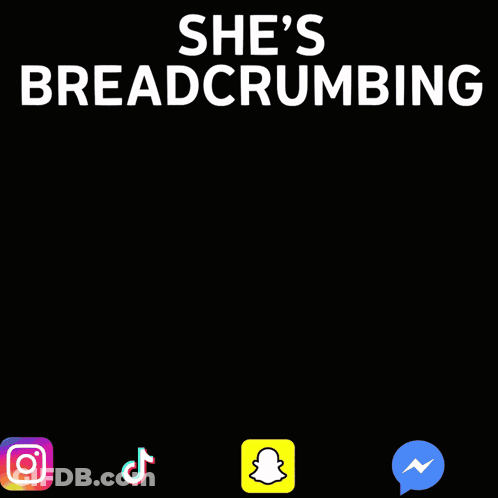 A Poster That Says She 'S Breadcrumbing With An Older Woman GIF