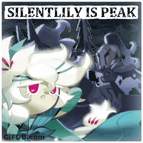 A Poster That Says Silentlily Is Peak With A Picture Of A Flower GIF