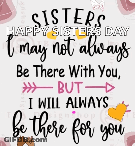 Sisters Day Poster I Will Always Be There For You GIF