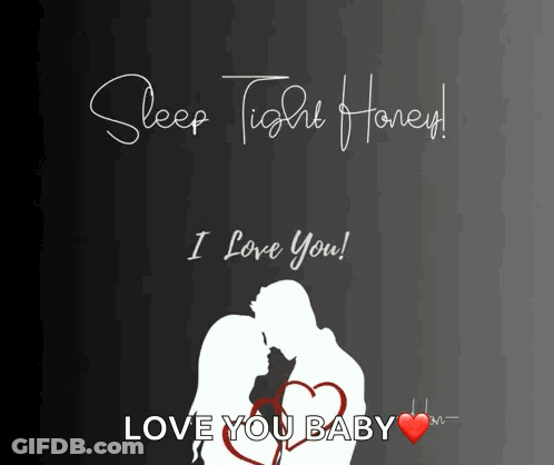 A Poster That Says Sleep Tight Honey And Love You Baby GIF