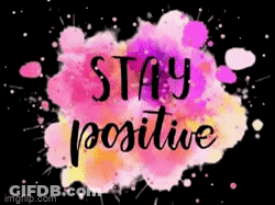 A Poster That Says `` Stay Positive '' On A Pink And Purple Background . GIF