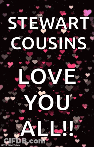 A Poster That Says ' Stewart Cousins Love You All ' GIF