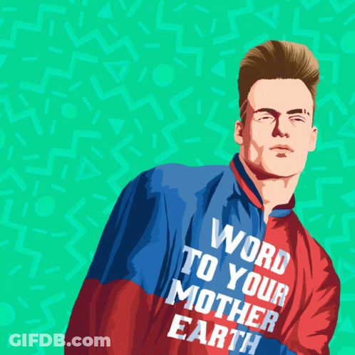 A Poster That Says Stop Collaborate With A Man Wearing A Shirt That Says Word To Your Mother Earth GIF