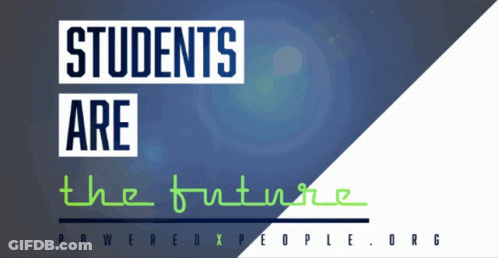 A Poster That Says Students Are The Future Powered By People.org GIF