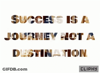 A Poster That Says Success Is A Journey Not A Destination On It GIF