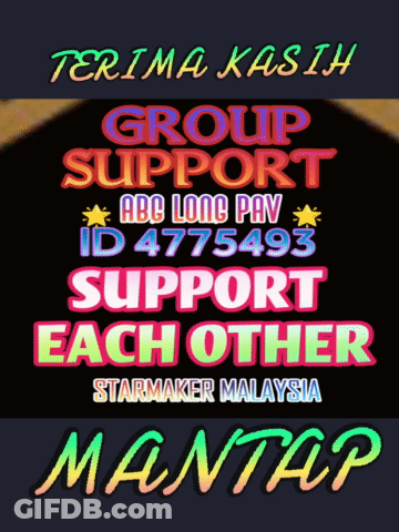 A Poster That Says Terima Kasih Group Support Abc Long Pay Support Each Other Starmaker Malaysia Mantap GIF