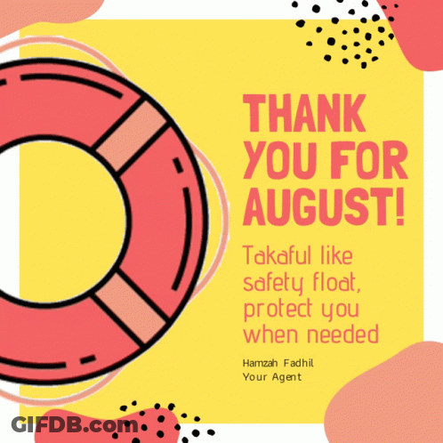 A Poster That Says Thank You For August With A Life Preserver On It GIF
