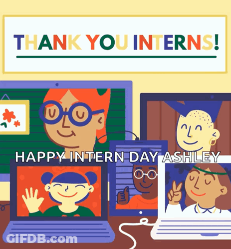 A Poster That Says " Thank You Interns " On It GIF