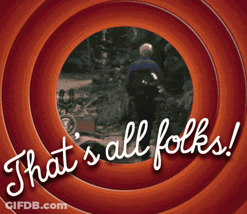 A Poster That Says That 'S All Folks With A Picture Of A Man GIF