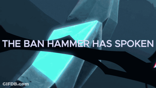 A Poster That Says The Ban Hammer Has Spoken With A Blue Crystal In The Background GIF