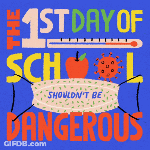 A Poster That Says The First Day Of School Should Not Be Dangerous GIF