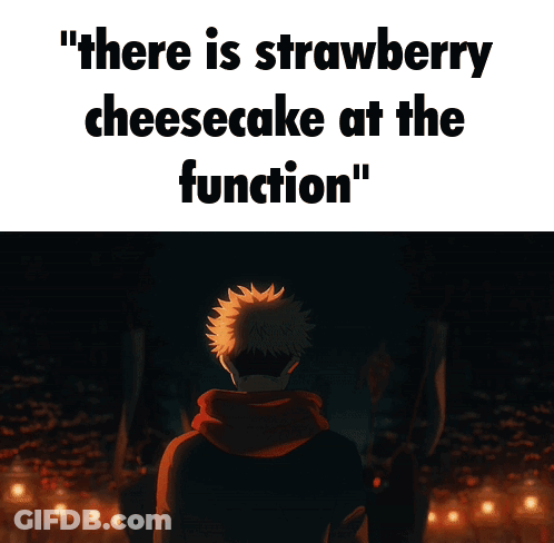 A Poster That Says " There Is Strawberry Cheesecake At The Function " On It GIF