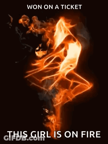 A Poster That Says This Girl Is On Fire On It GIF