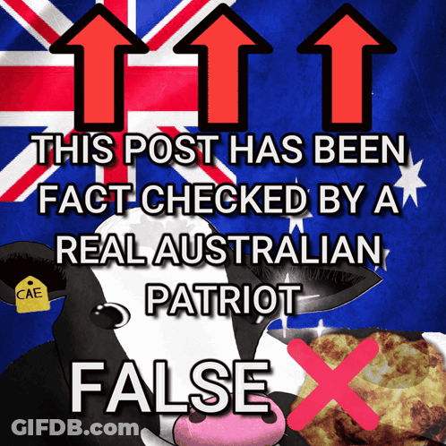 A Poster That Says This Post Has Been Fact-Checked By A Real Australian Patriot False GIF