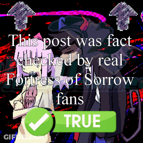 A Poster That Says This Post Was Fact Checked By Real Fortress Of Sorrow Fans And Has A Green Check Mark GIF
