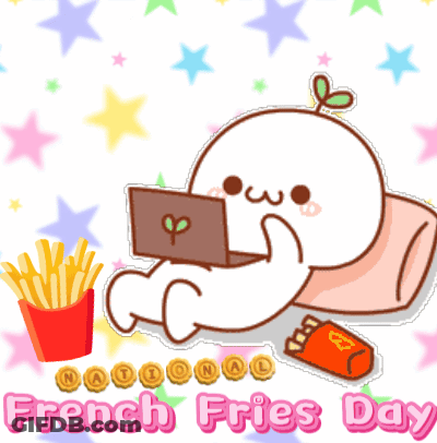 A Poster That Says Today Is French Fries Day So Enjoy Your Fries On It GIF