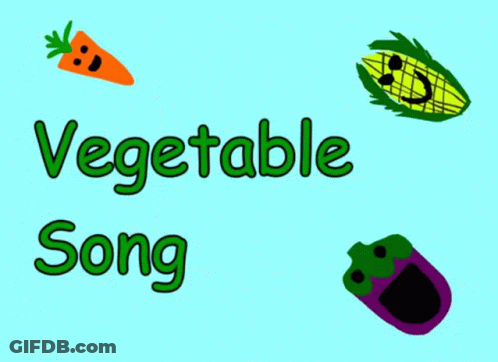 A Poster That Says Vegetable Song With A Carrot Corn And Eggplant GIF