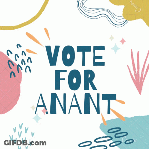 A Poster That Says " Vote For Anant " On A White Background GIF