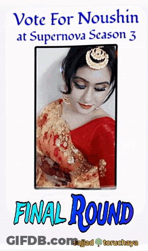 A Poster That Says Vote For Noushin At Supernova Season 3 Final Round GIF
