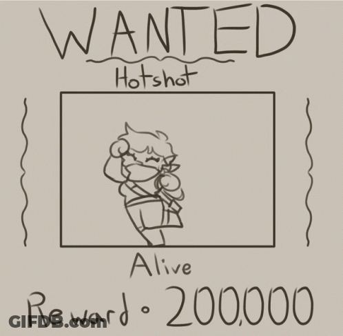 A Poster That Says Wanted Hotshot Alive Reward 20000 GIF