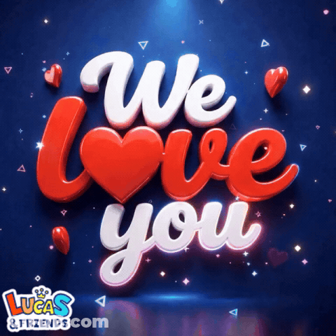 A Poster That Says We Love You With Hearts Around It GIF