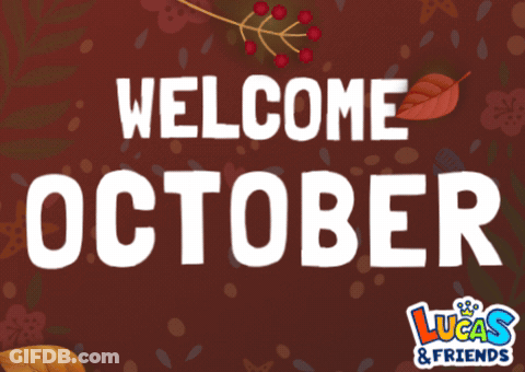 A Poster That Says Welcome October With A Leaf On It GIF