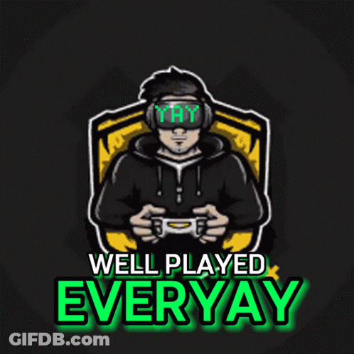 A Poster That Says Well Played Everyay With A Man Holding A Game Controller GIF