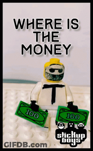A Poster That Says Where Is The Money With A Lego Man GIF