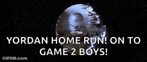 A Poster That Says ' Yordan Home Run On To Game 2 Boys ' On It GIF