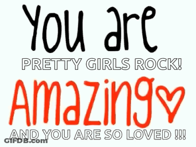 A Poster That Says " You Are Pretty Girls Rock " GIF