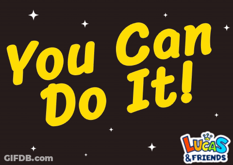 A Poster That Says You Can Do It With Lucas & Friends GIF