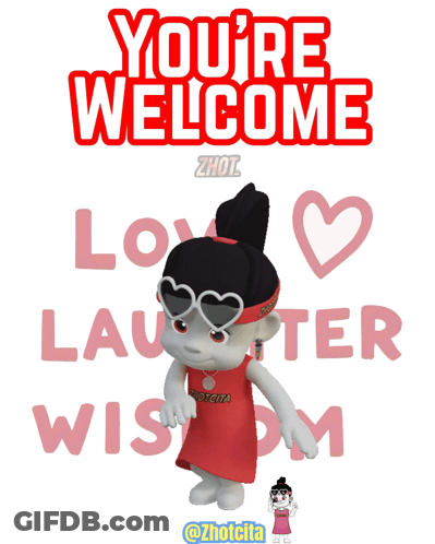 A Poster That Says You 'Re Welcome With A Cartoon Girl On It GIF