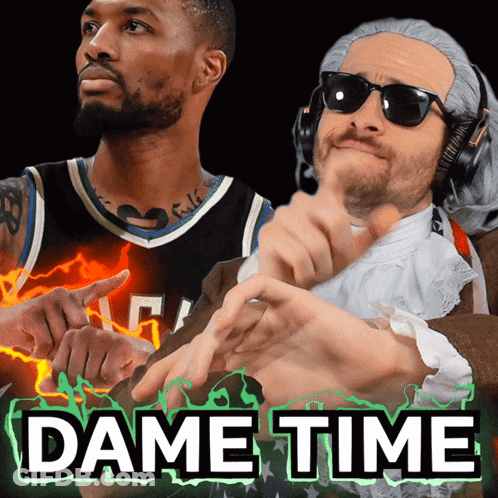 A Poster With A Basketball Player And A Man In A Wig With The Words Dame Time On It GIF