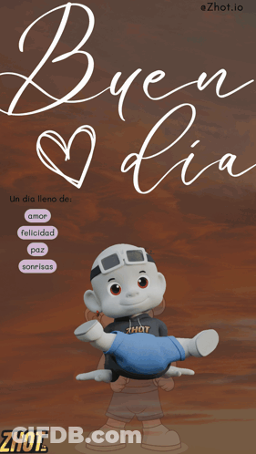 A Poster With A Cartoon Character And The Words Buen Dia GIF