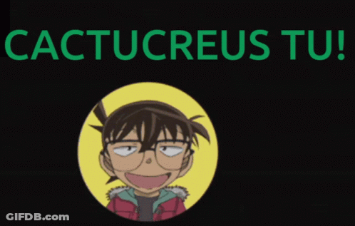 A Poster With A Cartoon Character And The Words Cactusreus Tu GIF