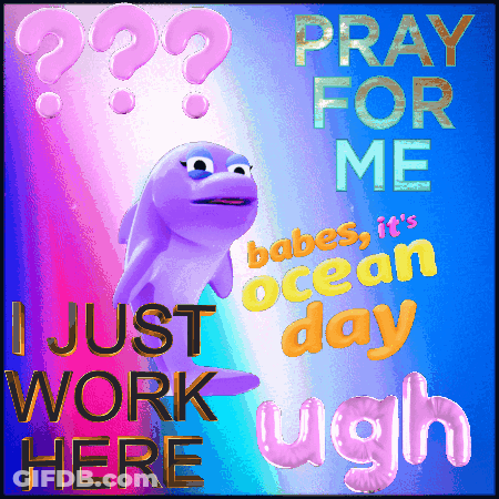 A Poster With A Dolphin That Says Pray For Me Babes It 'S Ocean Day GIF