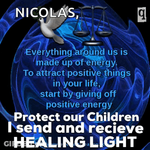 A Poster With A Dove And Scales Of Justice And The Words " Protect Our Children I Send And Recieve Healing Light " GIF
