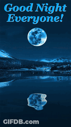 A Poster With A Full Moon And The Words Good Night Everyone GIF