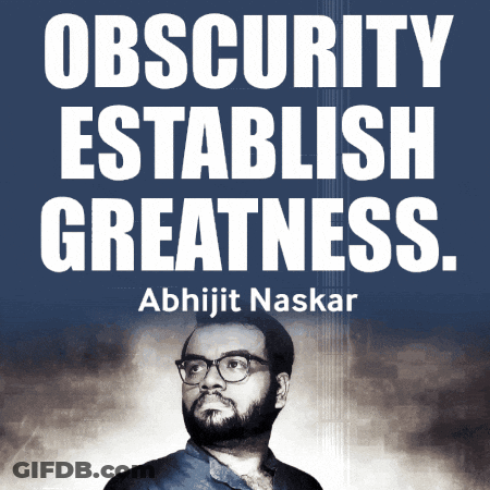 A Poster With A Man And The Words Obscurity Establish Greatness GIF