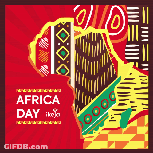 A Poster With A Map Of Africa And The Words Africa Day GIF