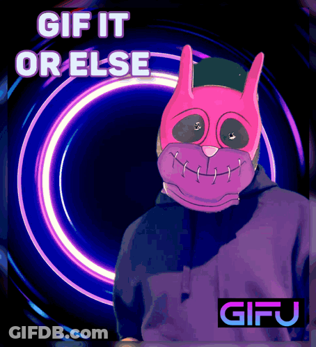 A Poster With A Pink Rabbit Mask And The Words " GIF It Or Else " GIF
