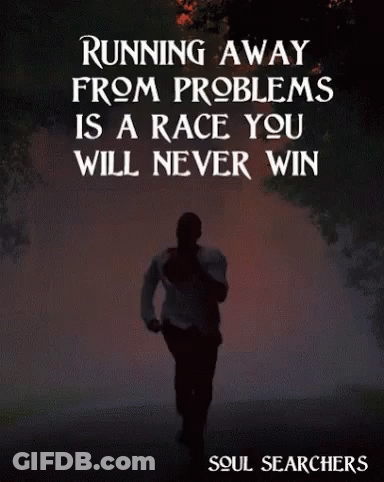 Poster About Running Away From Problems GIF