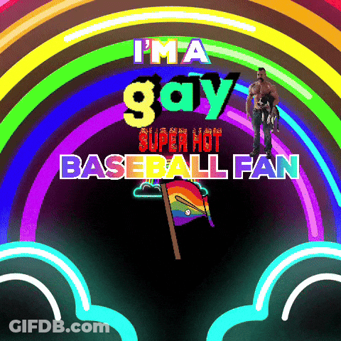 A Poster With A Rainbow And The Words I 'M A Gay Super Hot Baseball Fan GIF